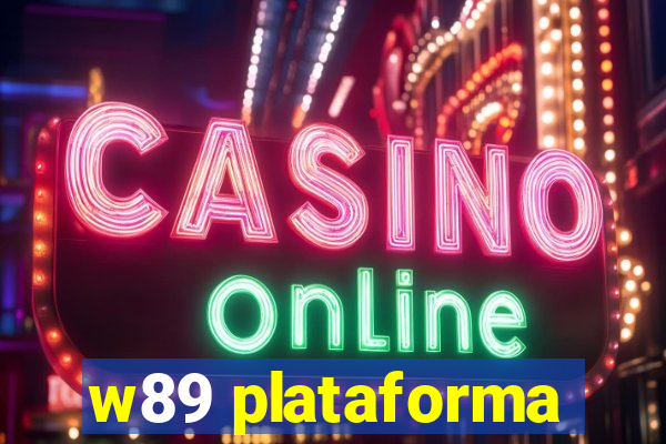 w89 plataforma